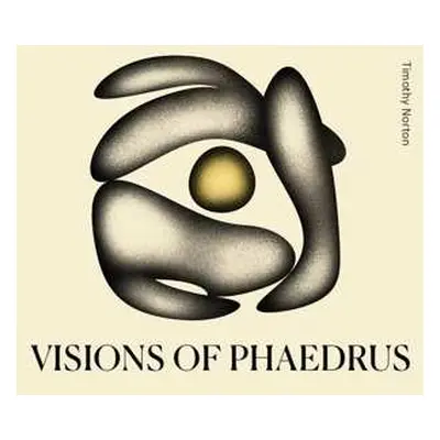 CD Timothy Norton: Visions Of Phaedrus