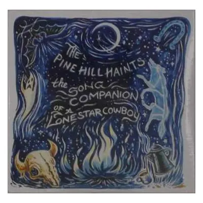 CD The Pine Hill Haints: The Song Companion Of A Lonestar Cowboy