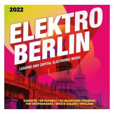 2CD Various: Elektro Berlin 2022 - Leading And Capital Electronic Music