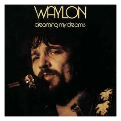 CD Waylon Jennings: Dreaming My Dreams