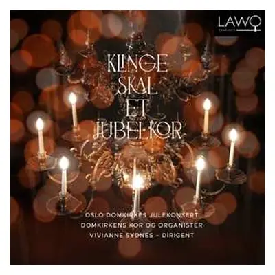 CD Oslo Domkor: Klinge Skal Et Jubelkor