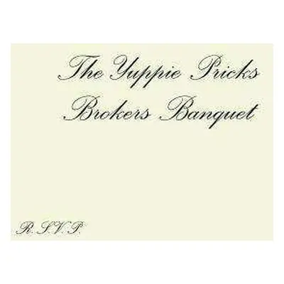 CD Yuppie Pricks: Brokers Banquet