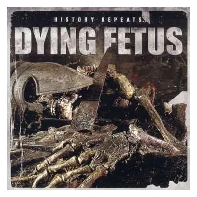 CD Dying Fetus: History Repeats