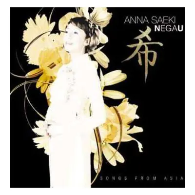 CD Anna Saeki: Negau - Songs From Asia