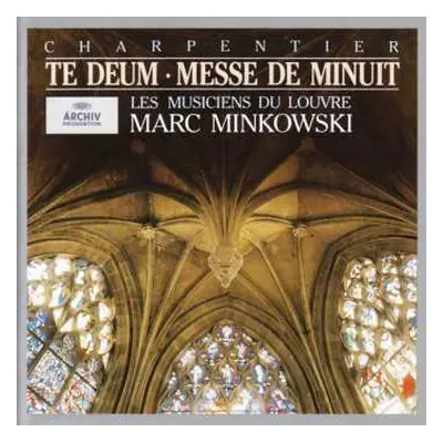 CD Marc Minkowski: Te Deum • Messe De Minuit