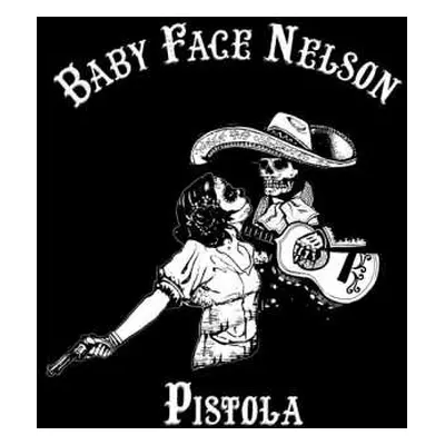 LP Baby Face Nelson: Pistola