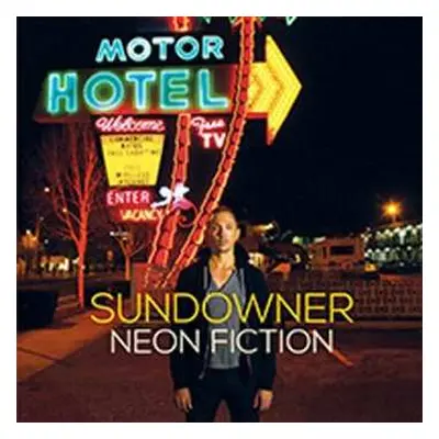 LP Sundowner: Neon Fiction