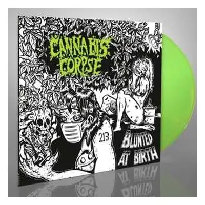 LP Cannabis Corpse: Blunted At Birth LTD | CLR