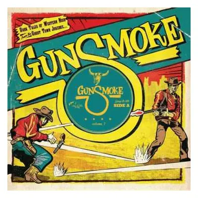 EP Various: Gunsmoke Volume 7 (Dark Tales Of Western Noir From The Ghost Town Jukebox) LTD