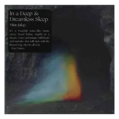 CD Mint Julep: In A Deep & Dreamless Sleep