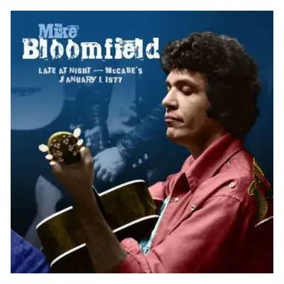 CD Mike Bloomfield: Late At Night - McCabe's January 1, 1977