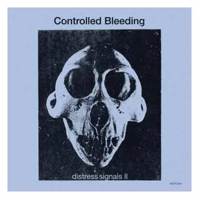 LP Controlled Bleeding: Distress Signals II LTD