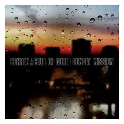 2LP Bohren & Der Club Of Gore: Sunset Mission