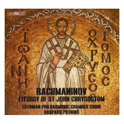 SACD Sergei Vasilyevich Rachmaninoff: Liturgy Of St John Chrysostom