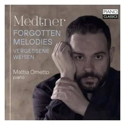 2CD Nikolai Medtner: Forgotten Melodies / Vergessene Weisen