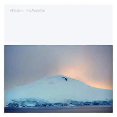 LP Whatever The Weather: Whatever The Weather