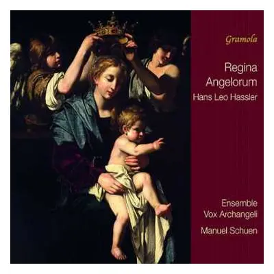 CD Hans Leo Haßler: Regina Angelorum