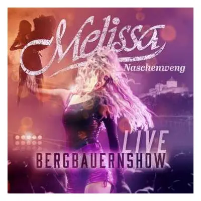 CD Melissa Naschenweng: Bergbauernshow Live