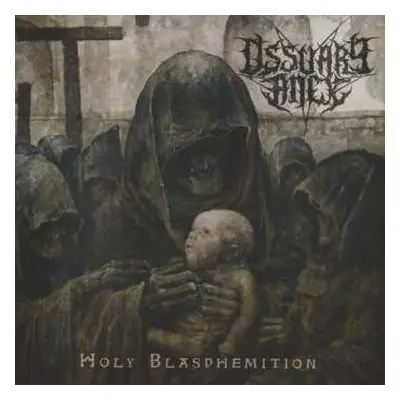 CD Ossuary Anex: Holy Blasphemition