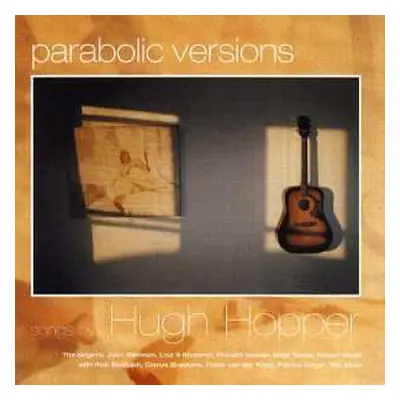 CD Hugh Hopper: Parabolic Versions