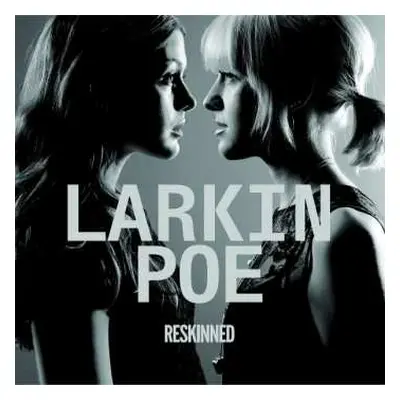 CD Larkin Poe: Reskinned