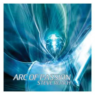 2CD Steve Roach: Arc Of Passion