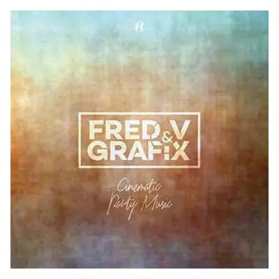 2LP/CD Fred V & Grafix: Cinematic Party Music