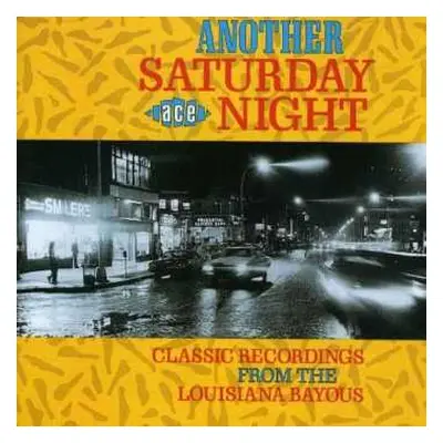 CD Various: Another Saturday Night (Classic Recordings From The Louisiana Bayous)