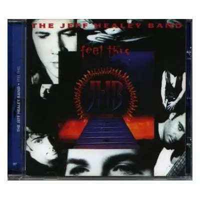 CD The Jeff Healey Band: Feel This