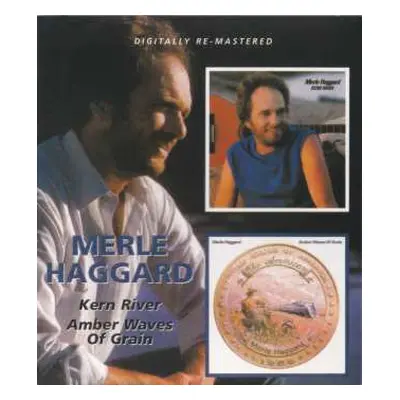 CD Merle Haggard: Kern River / Amber Waves Of Grain