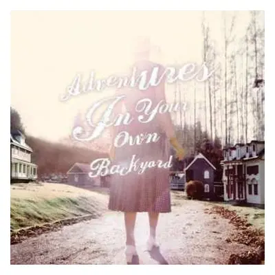 CD Patrick Watson: Adventures In Your Own Backyard