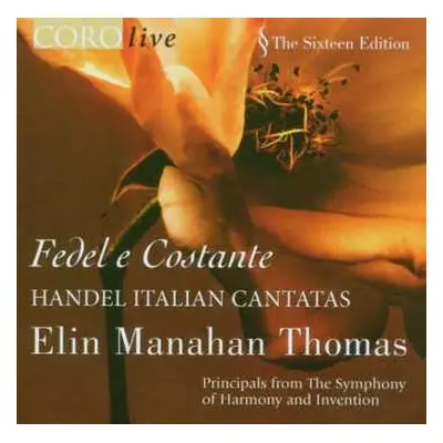 CD Georg Friedrich Händel: Fedel e Costante: Handel Italian Cantatas