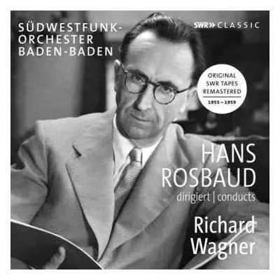 CD Richard Wagner: Hans Rosbaud Conducts Richard Wagner