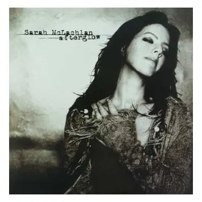 2LP Sarah McLachlan: Afterglow