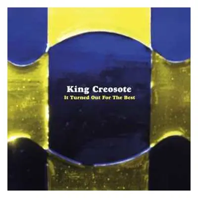 EP King Creosote: It Turned Out For The Best