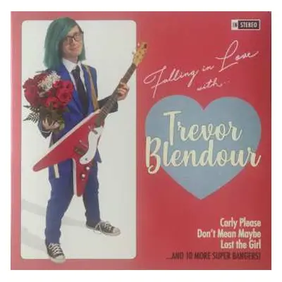 LP Trevor Blendour: Falling In Love With...