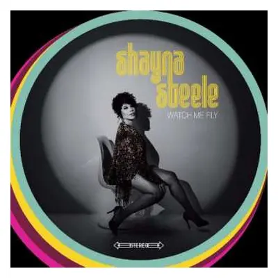 LP Shayna Steele: Watch Me Fly