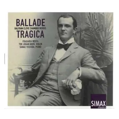 CD Halfdan Cleve: Ballade Tragica