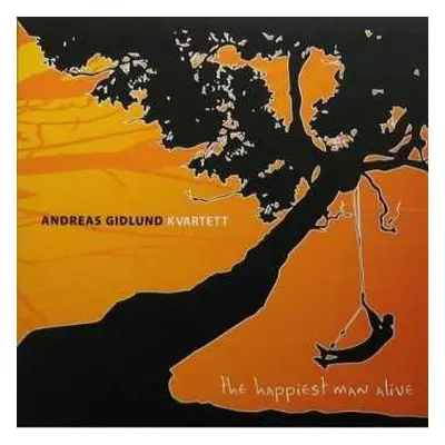 CD Andreas Gidlund Quartet: The Happiest Man Alive