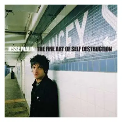 2LP Jesse Malin: The Fine Art Of Self Destruction LTD