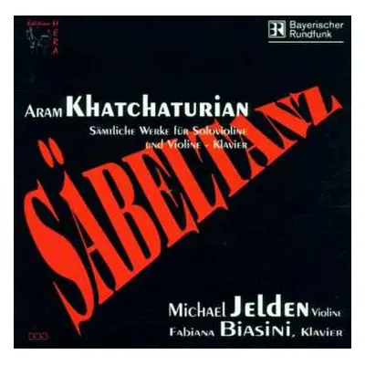 CD Aram Khachaturian: Sämtliche Werke Für Violine & Klavier