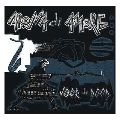 LP Aroma Di Amore: Voor De Dood