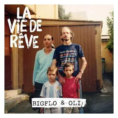 2LP Bigflo Et Oli: La Vie De Rêve