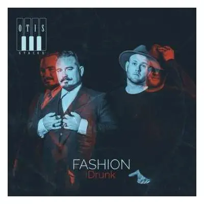 CD Otis Stacks: Fashion Drunk