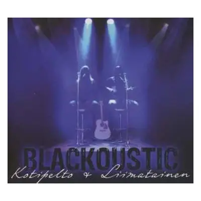 CD Kotipelto & Liimatainen: Blackoustic DIGI