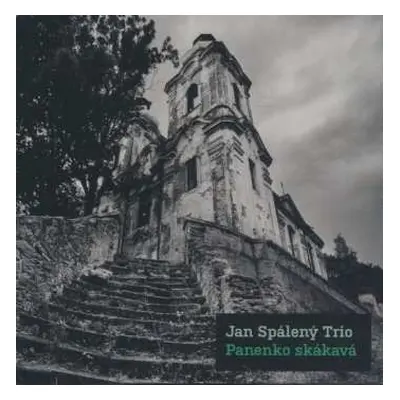 CD Jan Spálený Trio: Panenko Skákavá