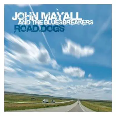 CD John Mayall & The Bluesbreakers: Road Dogs DIGI