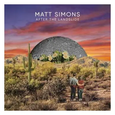 LP Matt Simons: After The Landslide