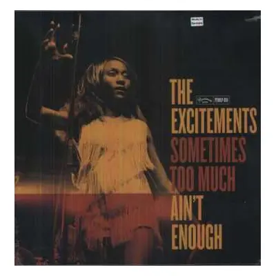 LP The Excitements: Sometimes Too Much Ain't Enough