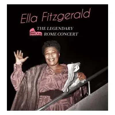 CD Ella Fitzgerald: The Legendary Rome Concert